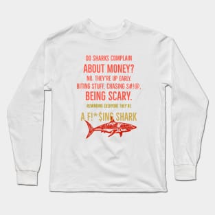They Are Up Early Long Sleeve T-Shirt